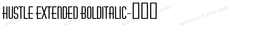 Hustle Extended BoldItalic字体转换